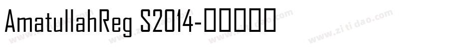 AmatullahReg S2014字体转换